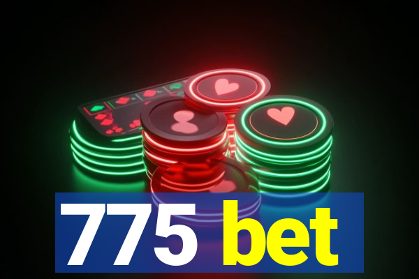 775 bet